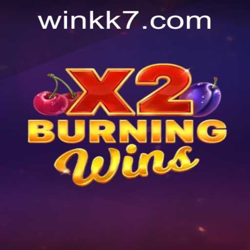 An In-Depth Look at 'BurningWinsX2' and How to Get Started with KK7 PH Login