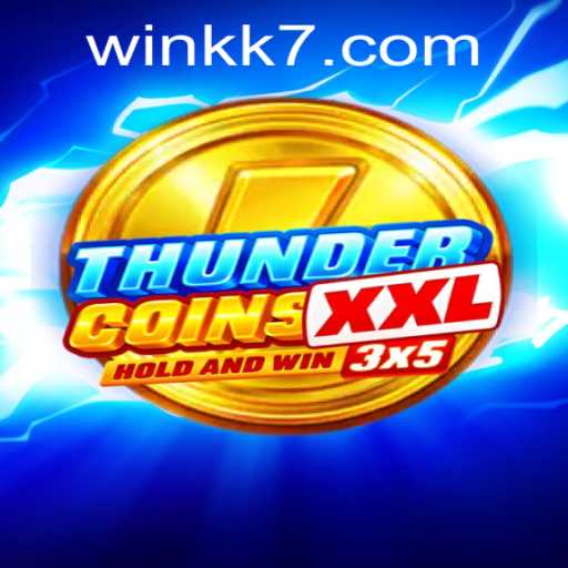 ThunderCoinsXxl: Dive into the Epic World of Thrilling Digital Fun